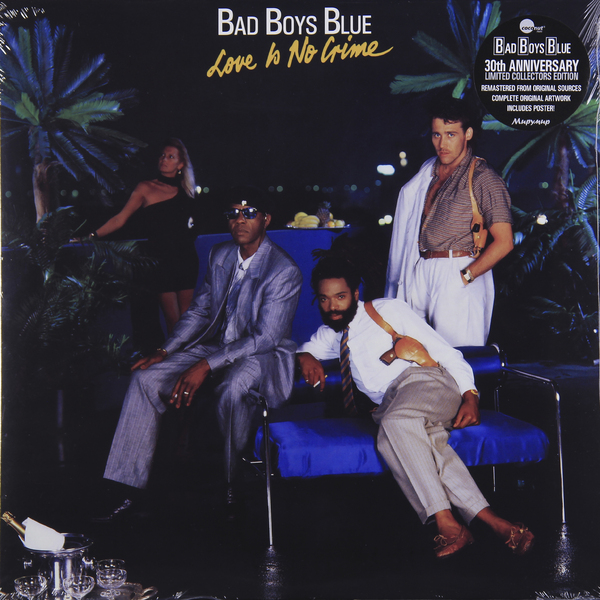 BAD BOYS BLUE BAD BOYS BLUE - LOVE IS NO CRIME BAD BOYS BLUE BAD BOYS BLUE - LOVE IS NO CRIMEВиниловая пластинка<br><br>